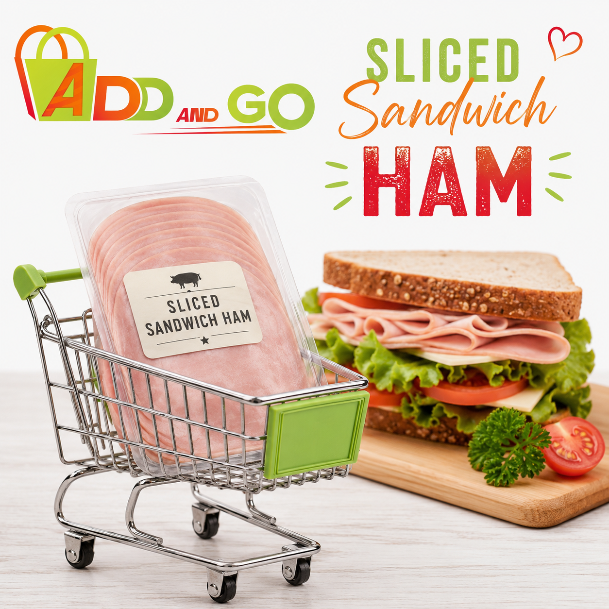 Add and Go -sandwich ham